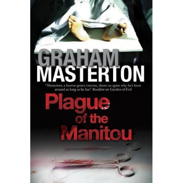 Plague of the Manitou: A Manitou Horror Novel, Graham Masterton (Author)