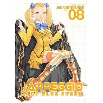 Arpeggio of Blue Steel Vol. 8, Ark Performance (Author) Arpeggio of Blue Steel Vol. 8, Ark Performance (Author)