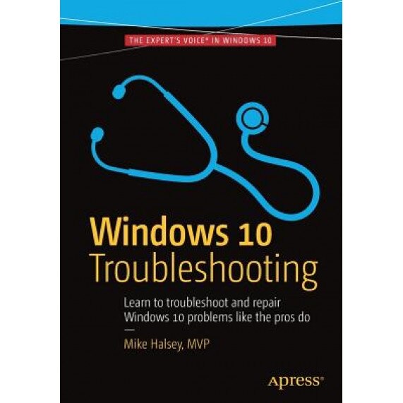 Windows 10 Troubleshooting - Mike Halsey (Author)