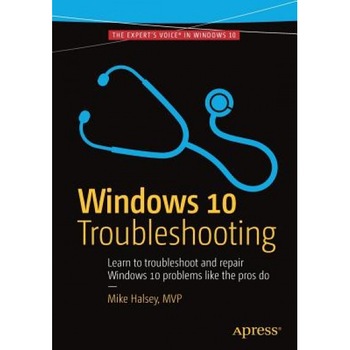 Windows 10 Troubleshooting - Mike Halsey (Author) Windows 10 Troubleshooting - Mike Halsey (Author)