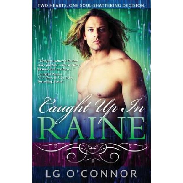 Caught Up in Raine, L. G. O'Connor (Author)