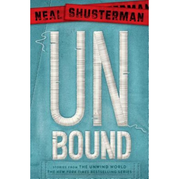 Unbound, Neal Shusterman (Author)