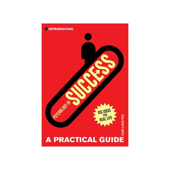 Introducing Psychology of Success. A Practical Guide - Alison Price Introducing Psychology of Success. A Practical Guide - Alison Price