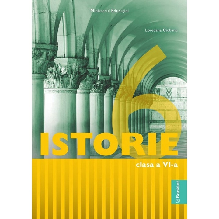 Istorie - Clasa 6 - Manual - Loredana Ciobanu