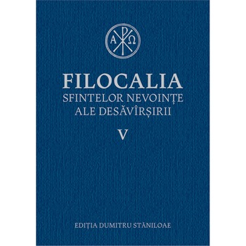Filocalia V (Reed) - Dumitru Staniloaie Filocalia V (Reed) - Dumitru Staniloaie