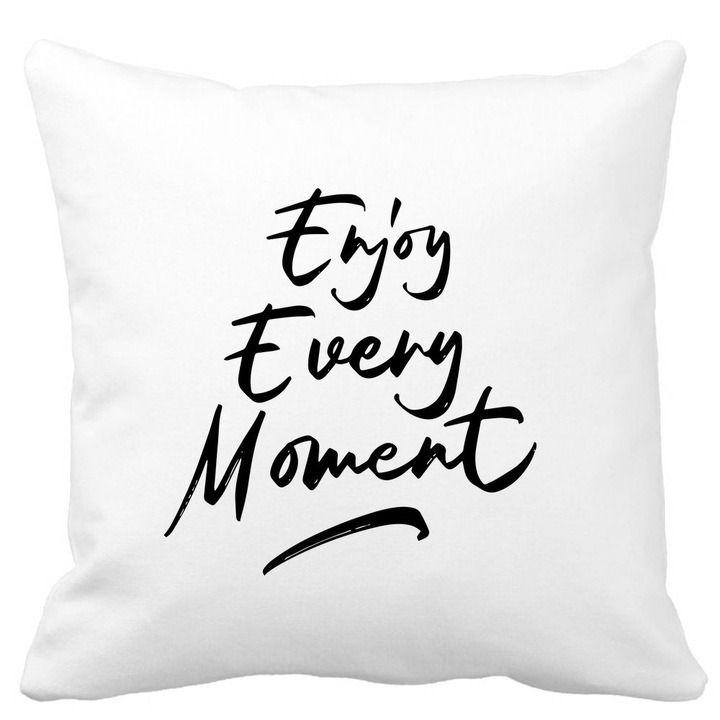 Fata de Perna Decorativa, Enjoy Every Moment, Alba, Mata, 40x40 cm