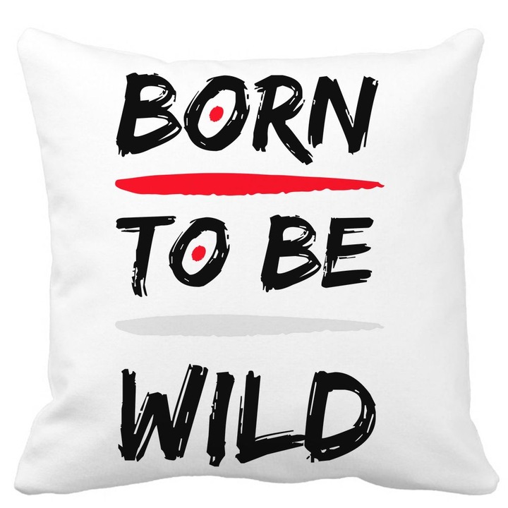Dekoratív párnahuzat, Born to Be Wild, fehér, matt, 40x40 cm