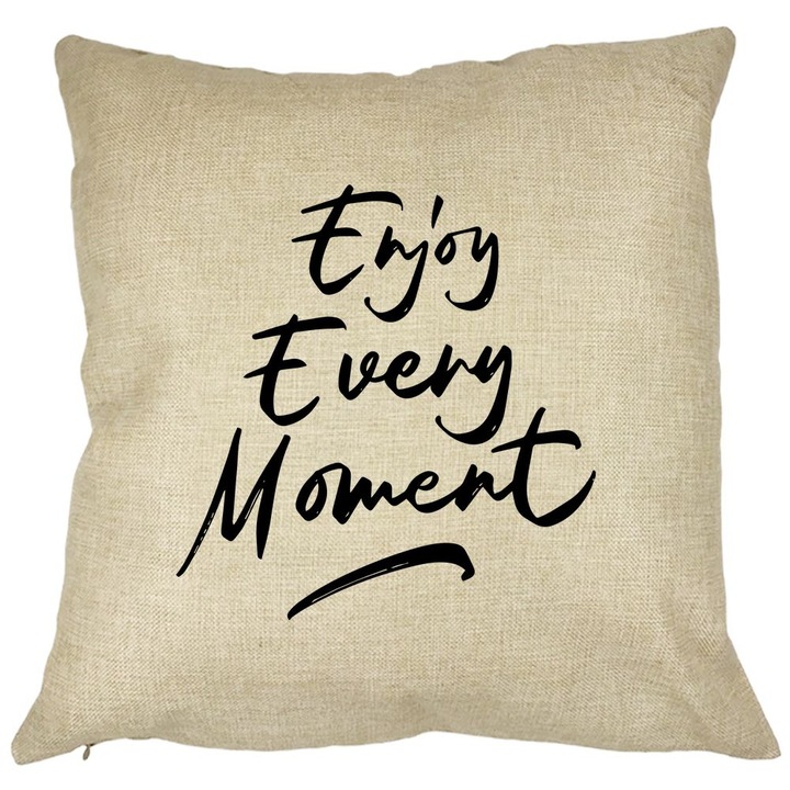 Dekoratív párna, Élvezze minden pillanatát, 40x40 cm, Levehető huzat, Fújtató
