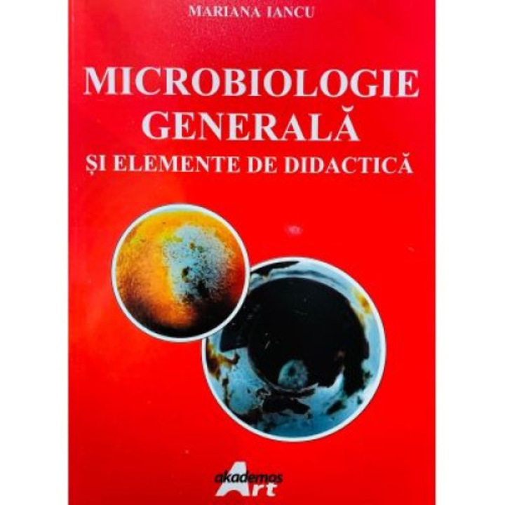 Microbiologie generala si elemente de didactica, Mariana Iancu