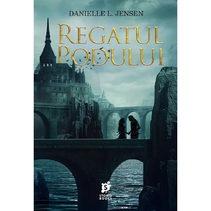 Regatul Podului - Danielle L. Jensen