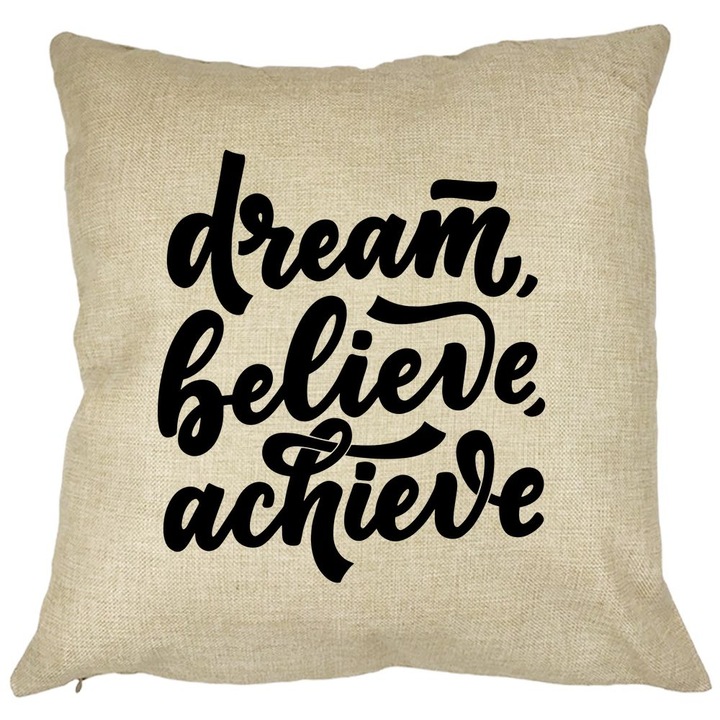 Dekoratív párna, Dream Believe Achieve, 40x40 cm, Levehető huzat, Fújtató