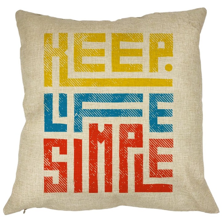 Dekoratív párna, Keep Life Simple, 40x40 cm, Levehető huzat, Fújtató