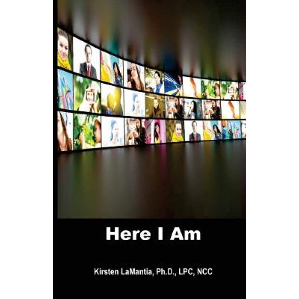 Here I Am, Kirsten N. Lamantia (Author)