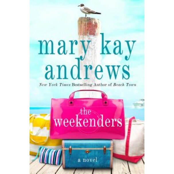 The Weekenders, Mary Kay Andrews (Author)