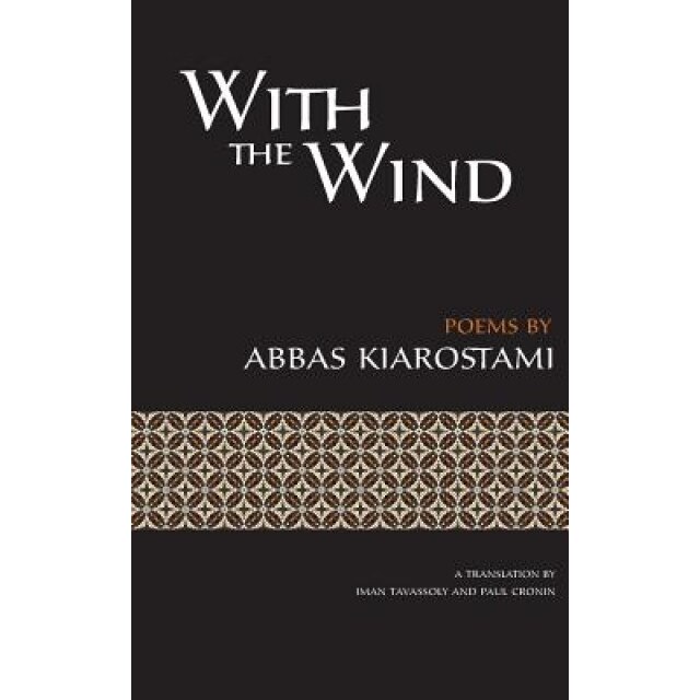 With the Wind, Abbas Kiarostami (Author)