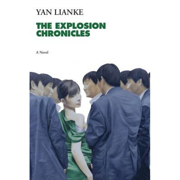 The Explosion Chronicles, Yan Lianke (Author)