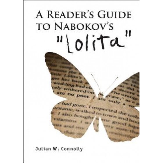 A Reader's Guide to Nabokov's 'Lolita', Julian W. Connolly (Author)