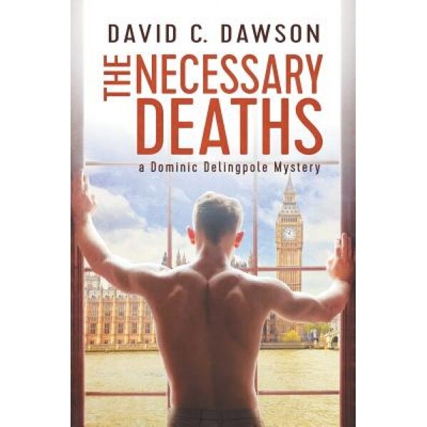 The Necessary Deaths, David C. Dawson (Author)