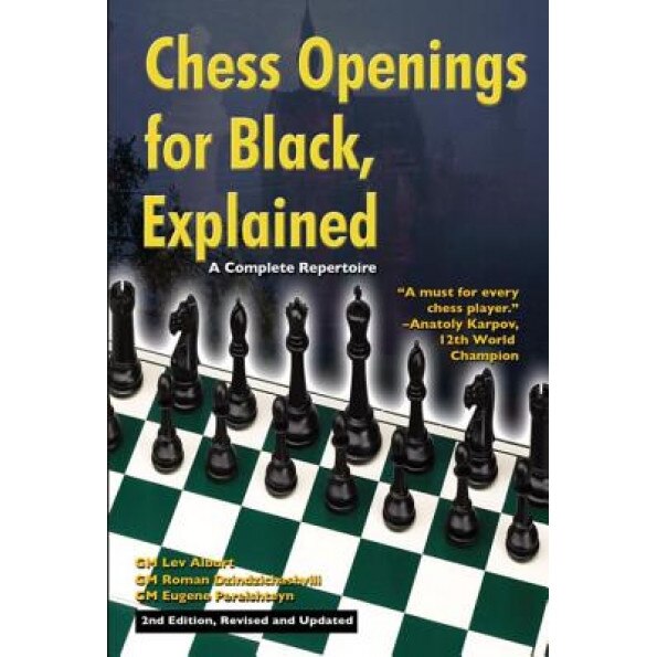 Chess Openings for Black, Explained: A Complete Repertoire, Roman Dzindzichashvili, Eugene Perelshteynis, Lev Alburt