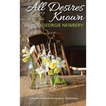 All Desires Known, Georgie Newbery (Author) All Desires Known, Georgie Newbery (Author)