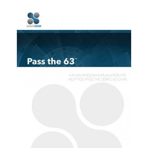 Pass the 63 - 2015: A Plain English Explanation to Help You Pass the Series 63 Exam, Robert M. Walker (Author)