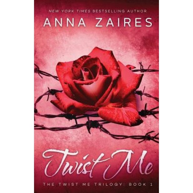 Twist Me, Anna Zaires (Author)