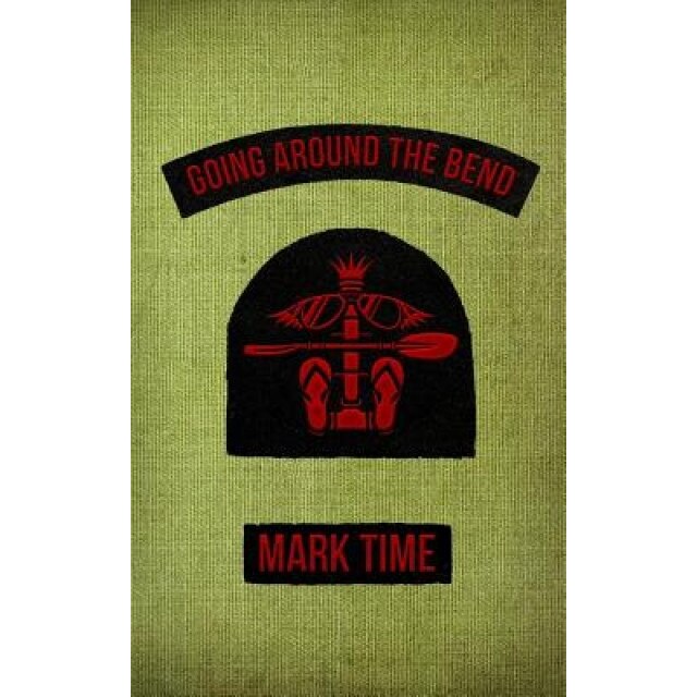 Going Around the Bend, Mark Time (Author)