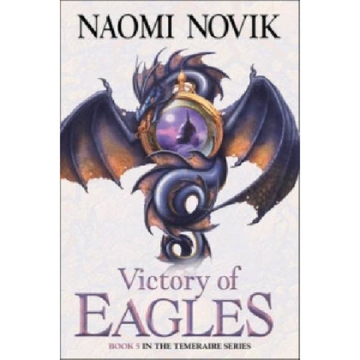 Victory of Eagles - Naomi Novik