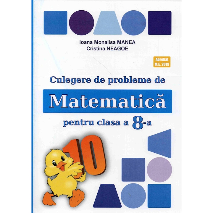 Culegere de probleme de matematica pentru clasa a VIII-a Editia 2023 - Ioana Monalisa Manea