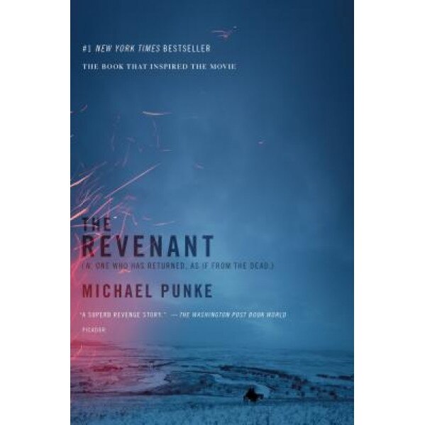 The Revenant: A Novel of Revenge, Michael Punke (Author)