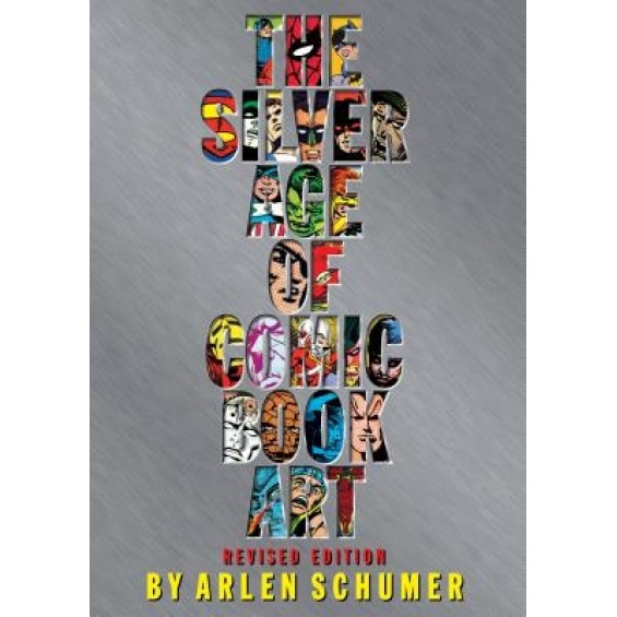 The Silver Age of Comic Book Art, Arlen Schumer (Author)