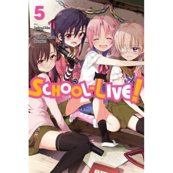 School-Live!, Vol. 5, Norimitsu Kaihou (Nitroplus) (Author) School-Live!, Vol. 5, Norimitsu Kaihou (Nitroplus) (Author)