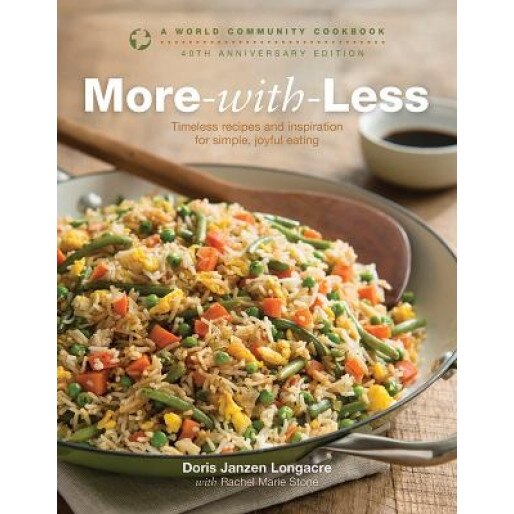 More-With-Less: A World Community Cookbook, Doris Longacre (Author)