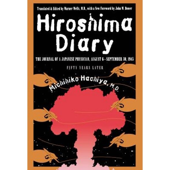 Hiroshima Diary, Hachiya, Michihiko Hachiya