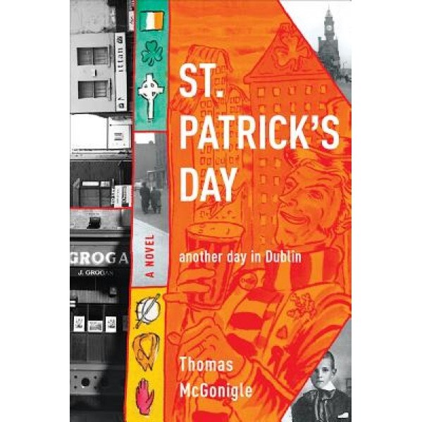 St. Patrick's Day: Another Day in Dublin, Thomas McGonigle (Author)