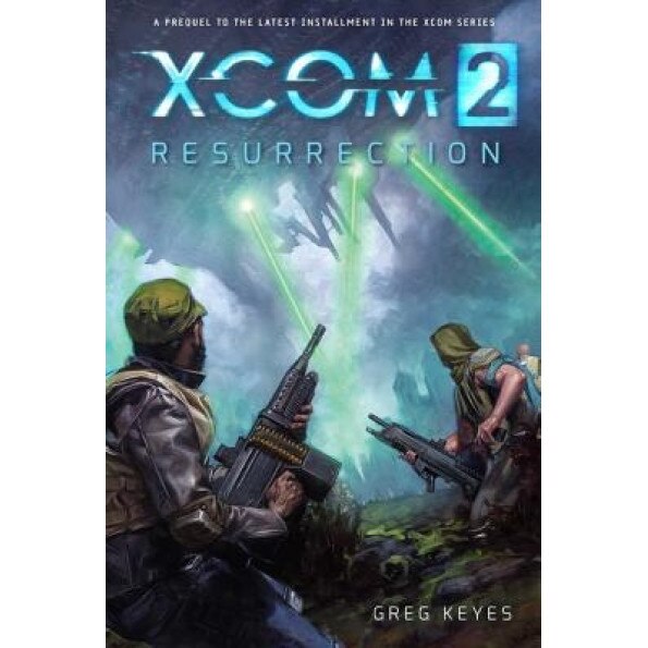 Xcom 2: Resurrection, Greg Keyes (Author)
