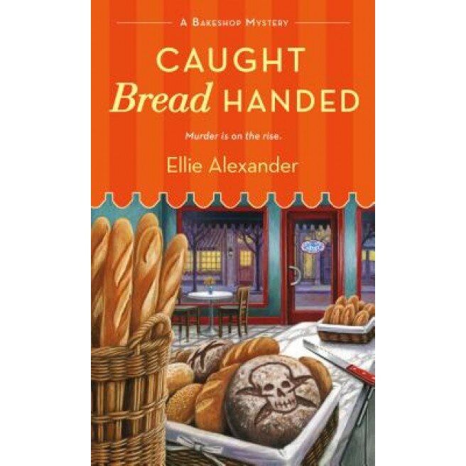 Caught Bread Handed, Ellie Alexander (Author)