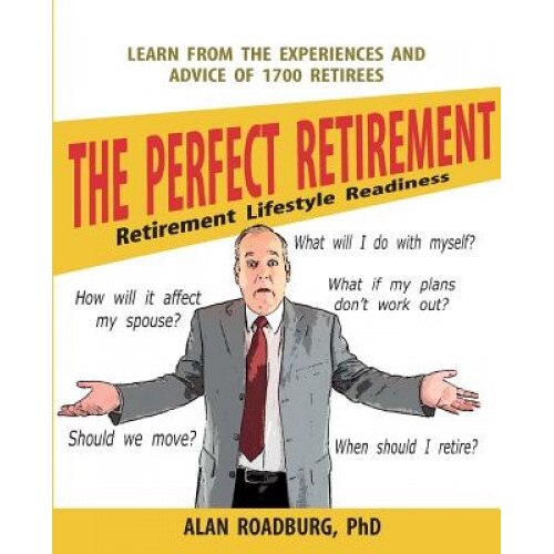 If I Retire: Retirement Lifestyle Readiness (Color Edition), Alan Roadburg (Author)