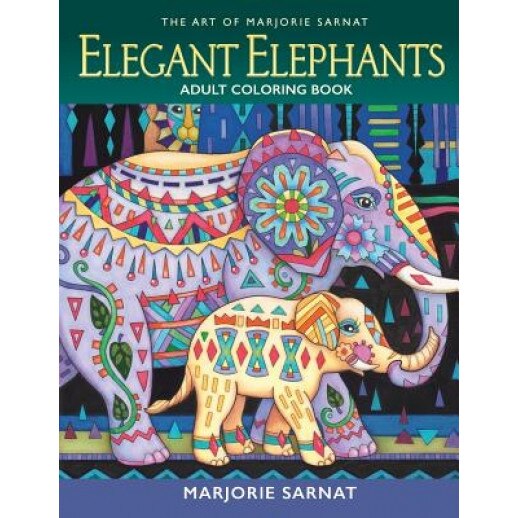 The Art of Marjorie Sarnat: Elegant Elephants Adult Coloring Book, Marjorie Sarnat (Author)