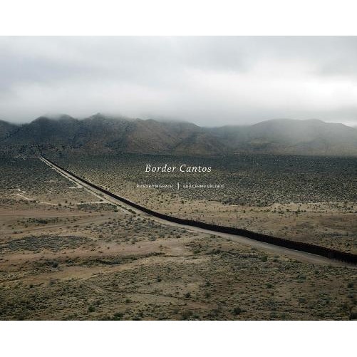 Richard Misrach and Guillermo Galindo: Border Cantos, Guillermo Galindo (Composer)