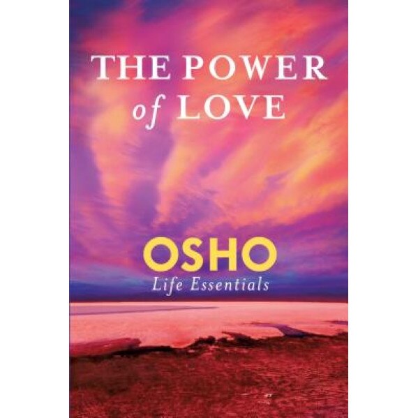 The Power of Love - Osho (Author)
