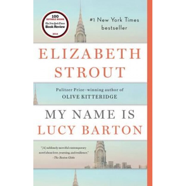 My Name Is Lucy Barton, Elizabeth Strout (Author)