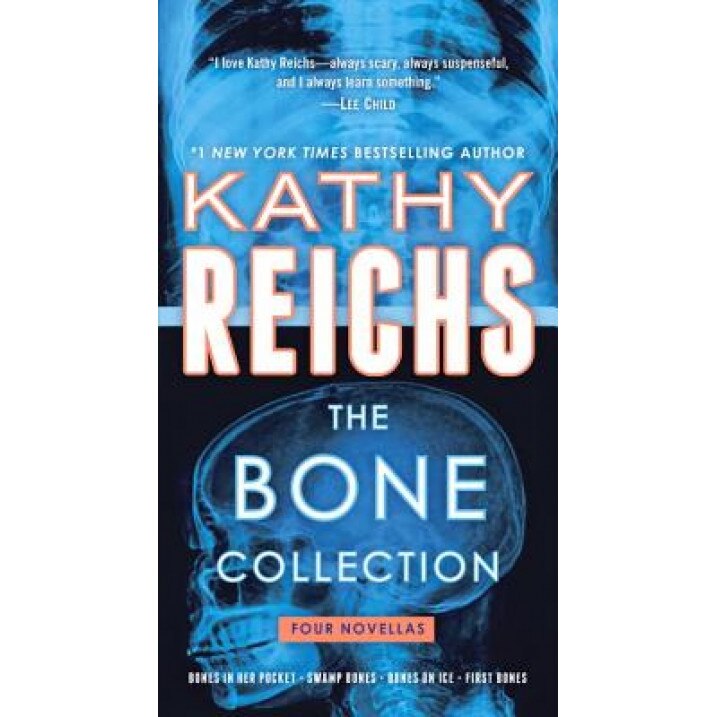 The Bone Collection: Four Novellas, Kathy Reichs (Author)