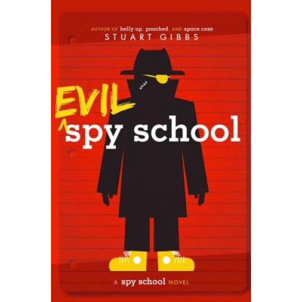Evil Spy School: A Spy School Novel, Stuart Gibbs (Author)
