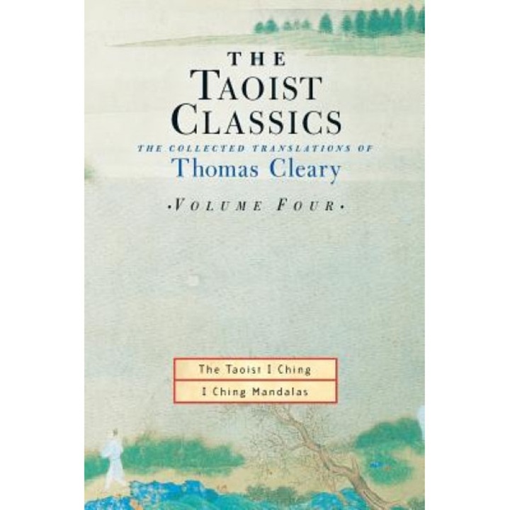 The Taoist Classics, Volume 4: The Collected Translations of Thomas Cleary, Thomas F. Cleary (Author)