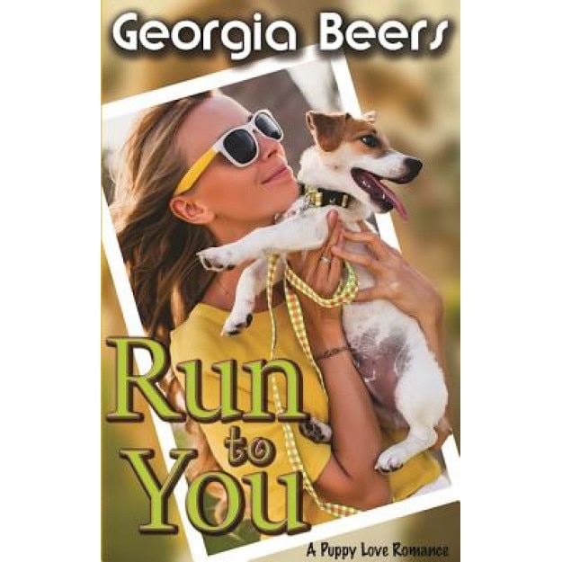 Run to You, Georgia Beers (Author)