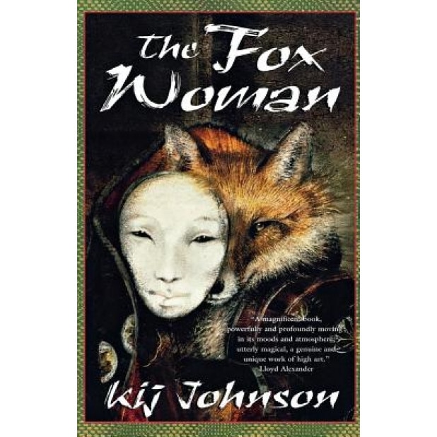 Fox Woman, Kij Johnson, I. Kij Johnson