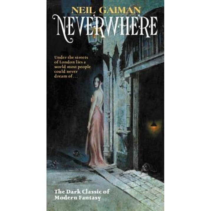 Neverwhere: Author's Preferred Text, Neil Gaiman (Author)