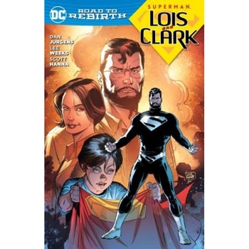 Superman: Lois and Clark, Dan Jurgens (Author) Superman: Lois and Clark, Dan Jurgens (Author)