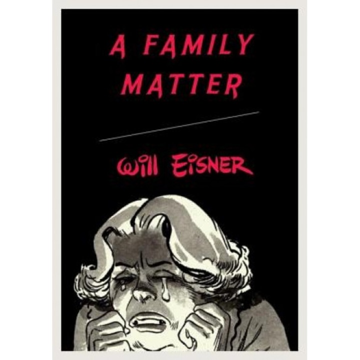A Family Matter, Will Eisner (Author)